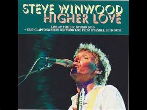 Steve Winwood Higher Love Lyrics Youtube