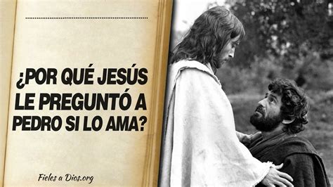 Jesus Pergunta A Pedro Tu Me Amas - 🙏 ¿Por qué Jesús LE PREGUNTO TRES VECES A PEDRO...? ¿Pedro, me Amas? 📖 ...