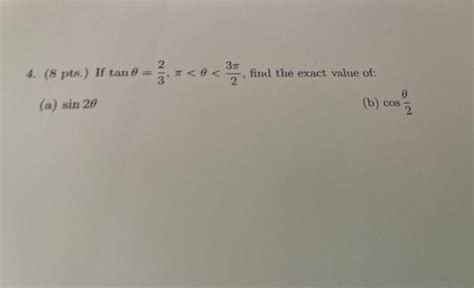 Solved 4 8pts If tanθ 32 π