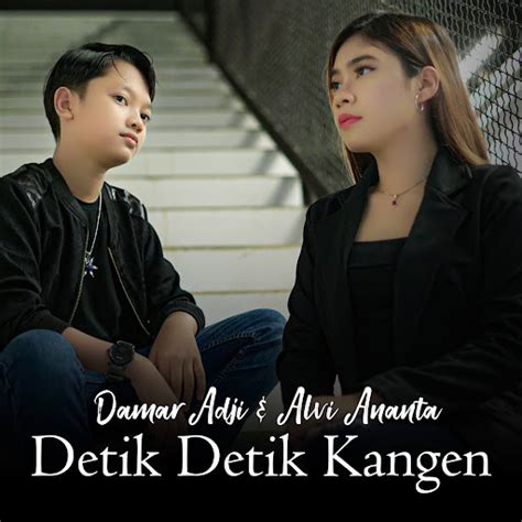 Detik Detik Kangen Feat Alvi Ananta Youtube Music