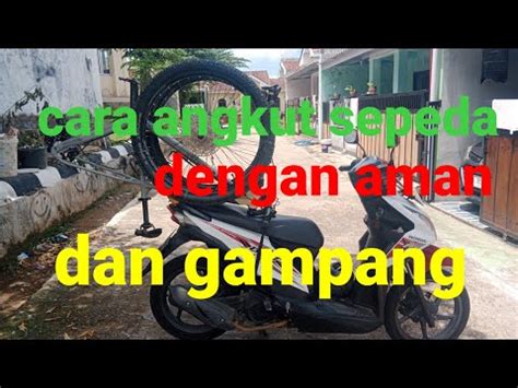 Cara Angkut Cara Loading Sepeda Bawa Sepeda Motor Jualbelisepeda