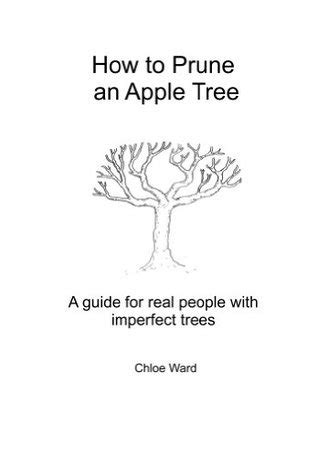 How To Prune An Apple Tree A Guide For Real People With Imperfect