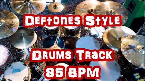 Drums Track 85 Bpm Deftones Style Youtube