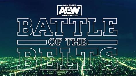 All Elite Wrestling Ampl A La Cartelera De Aew Battle Of The Belts Xi