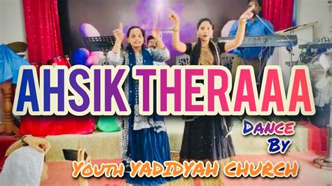 Ashik Theraa Yeshu Dance Performance By Yadidyah Church Youth 🙌🙌