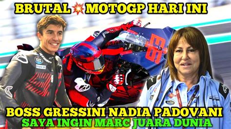 Gemparberita Motogp Hari Ini Motogp Hari Ini Boss Gressini Yakin