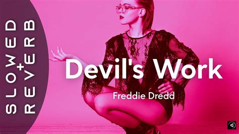 Freddie Dredd Devil S Work S L O W E D R E V E R B Youtube