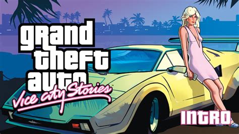 Grand Theft Auto Vice City Stories Intro Youtube