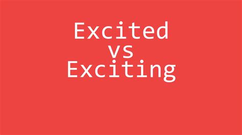 Excited Vs Exciting Exercise English Grammar Exercise