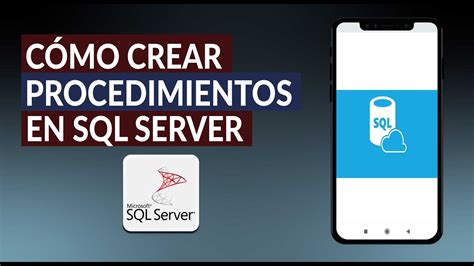 Cómo Crear Procedimientos Almacenados En Sql Server Fácil Y Rápido Youtube