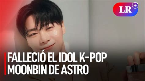 Quién fue Moonbin el idol k pop de ASTRO que falleció a los 25 años