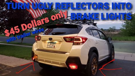 Custom Trail Lights Subaru Crosstrek Turn Them Oem Reflectors Into Led Tail Lights With Trailer