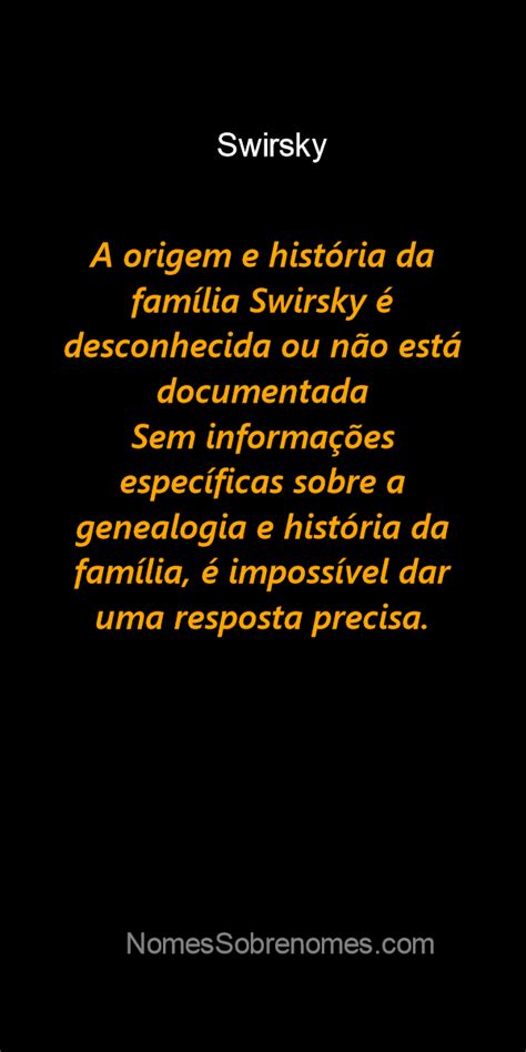 👪 → Qual A História E Origem Do Sobrenome E Família Swirsky