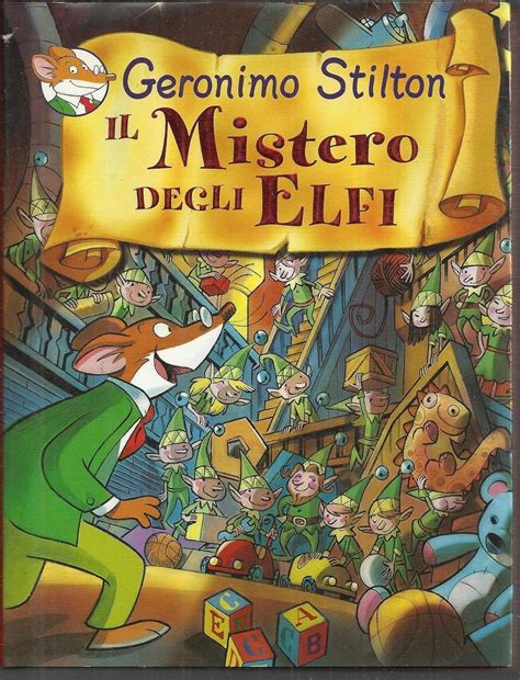 Amazon It Il Mistero Degli Elfi Ediz Illustrata Stilton Geronimo