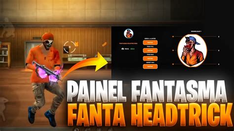 SAIUU PAINEL FANTASMA FF FANTA HEADTRACKING ATUALIZADO PAINEL AIMBOT