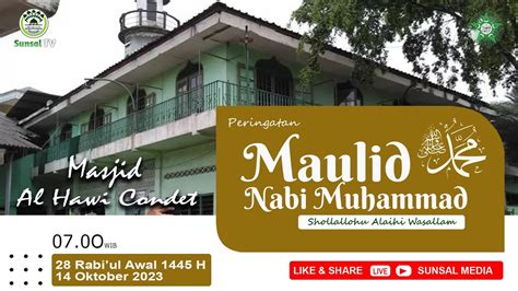 LIVE Peringatan Maulid Nabi Muhammad ﷺ Al Hawi Condet Jaktim 2023