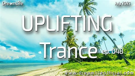 Uplifting Trance Mix A Magical Emotional Story Ep 048 By Dreamlife