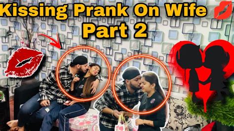 Kissing Prank💋on Wife Part 2 Prank Gone Romantic🤤epic Reaction😜