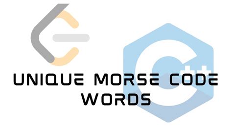 LeetCode 804 Unique Morse Code Words Solution In C YouTube