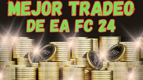 Tradeos Ea Fc 24 Para Ganar Conseguir Monedas Tanto Desde Web App Como