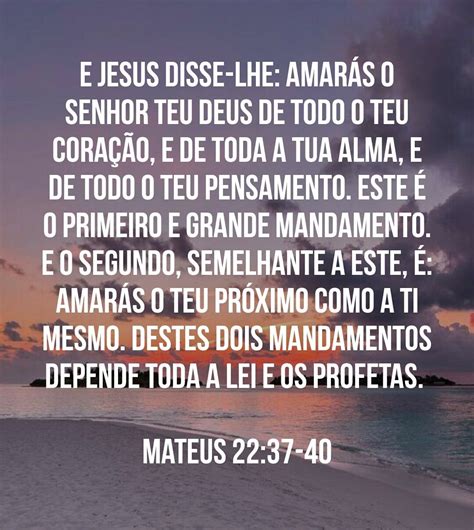 E Jesus Disse Lhe Amar S O Senhor Teu Deus De Todo O Teu Cora O E De