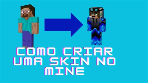 Como Criar Sua Propria Skin Do Minecraft Youtube