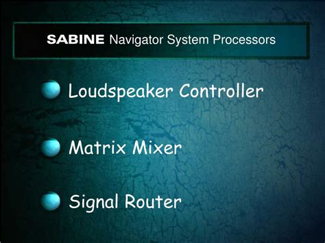 Ppt Sabine Navigator System Processors Powerpoint Presentation Free