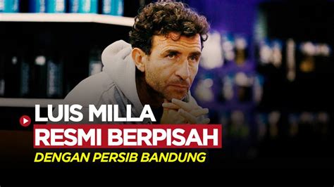 Luis Milla Ungkap Alasan Utama Berpisah Dengan Persib Bandung Bola