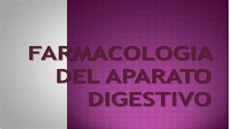 Farmacolog A Del Aparato Digestivo Aura Ester Per Z Rada Udocz