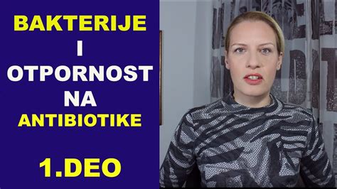 Bakterije i otpornost na antibiotike 1 deo dr Bojana Mandić YouTube