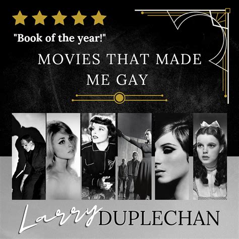 Larry Duplechan Movies That Made Me Gay
