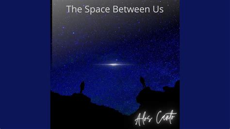 The Space Between Us YouTube