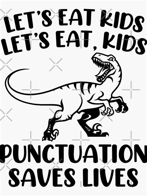 Funny Grammar Teacher Lets Eat Kids Punctuation Saves Lives Dinosaurs