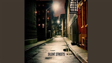 Silent Streets Youtube