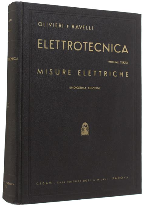 Elettrotecnica Vol Iii Misure Elettriche By Olivieri L Ravelli E