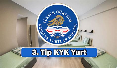 3 Tip KYK Yurt Ne Demek Kaç Kişilik 3 Tip KYK Yurt Özellikleri ve