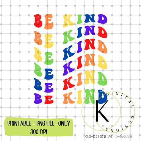 Be Kind Png Kindness Png Be Kind Rainbow Svg Sublimation Retro