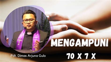 Mengampuni X X Khotbah Pdt Dimas Arjuna Gulo Youtube