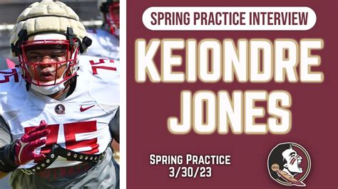 FSU OL Keiondre Jones Talks Progress In Spring FSU Football FSU