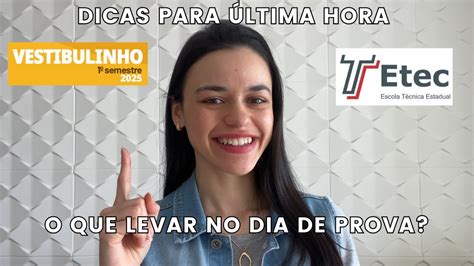 O Que Levar No Dia Da Prova Da Etec Dicas Para A Hora Da Prova