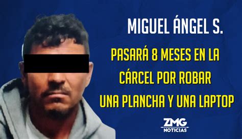 Miguel Ángel S pasará 8 meses en la cárcel por robar 16 mil pesos en