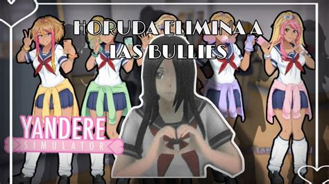 HORUDA PURESU EMPIEZA A VENGARSE Yandere Simulator YouTube