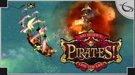 Sid Meiers Pirates Open World Pirate Game Youtube