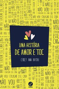 Resenha Uma Hist Ria De Amor E Toc Corey Ann Haydu Galerarecord