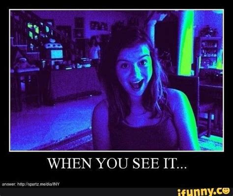 WHEN YOU SEE IT... - iFunny | When you see it, When u see it, See it