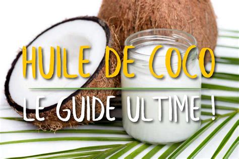 Top 90 Imagen Comment Utiliser L Huile De Coco Vn