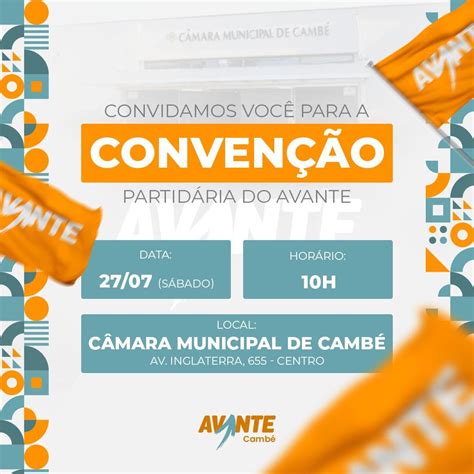 Convite para Convenção Partidária do Avante em Cambé PORTAL CAMBÉ