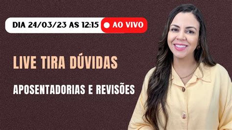 Live tira dúvidas Aposentadoria e Revisão no INSS YouTube