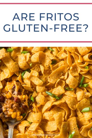 Are Fritos Gluten-free? Are Corn Chips Gluten-free?