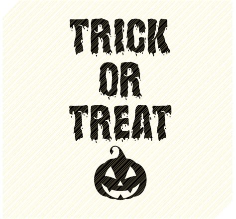 Trick Or Treat Svg Halloween Svg Spooky Svg Digital Cut File